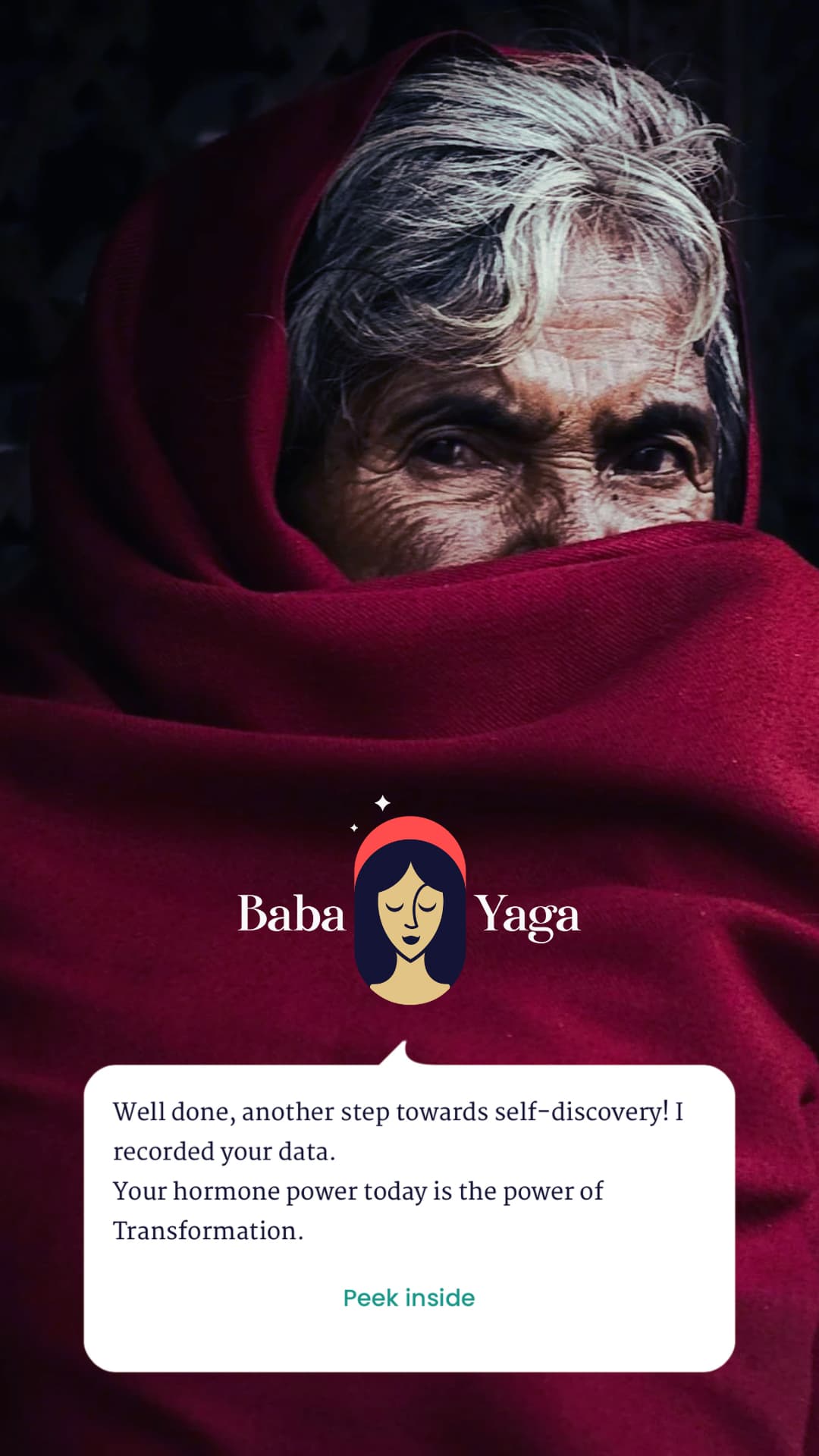 Baba Yaga archetype as an old woman wrapped in a red shawl, combined with an in-app dialogue bubble from the Baba Yaga menstrual cycle coach app about hormone powers and transformation